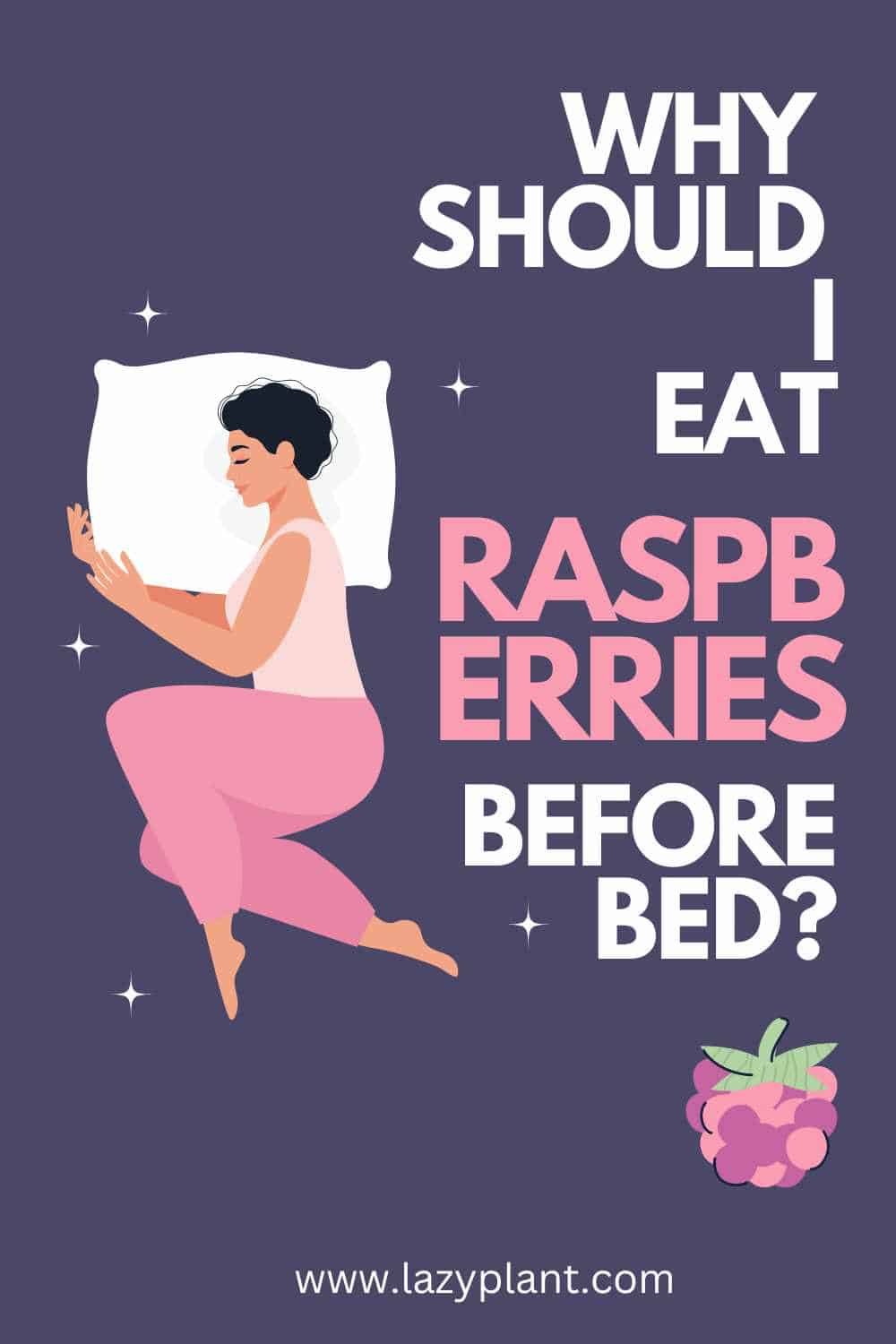 Why should I eat raw raspberries at dinner?