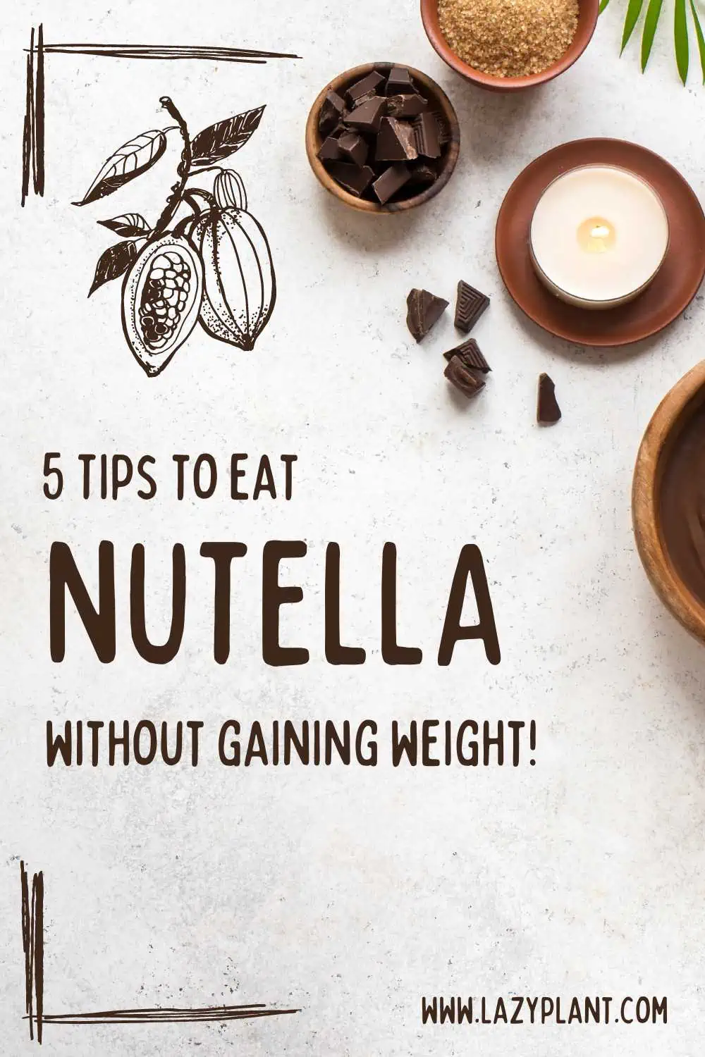Is it appropriate to include Nutella in one's diet while trying to lose weight?