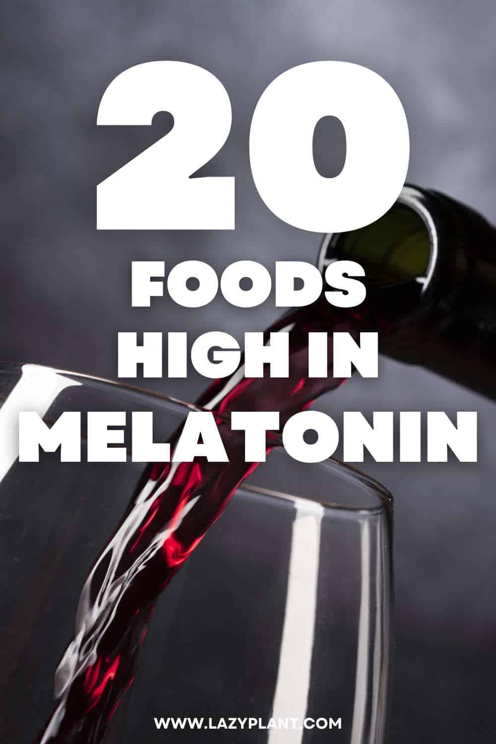 A list of foods high in melatonin. - LazyPlant
