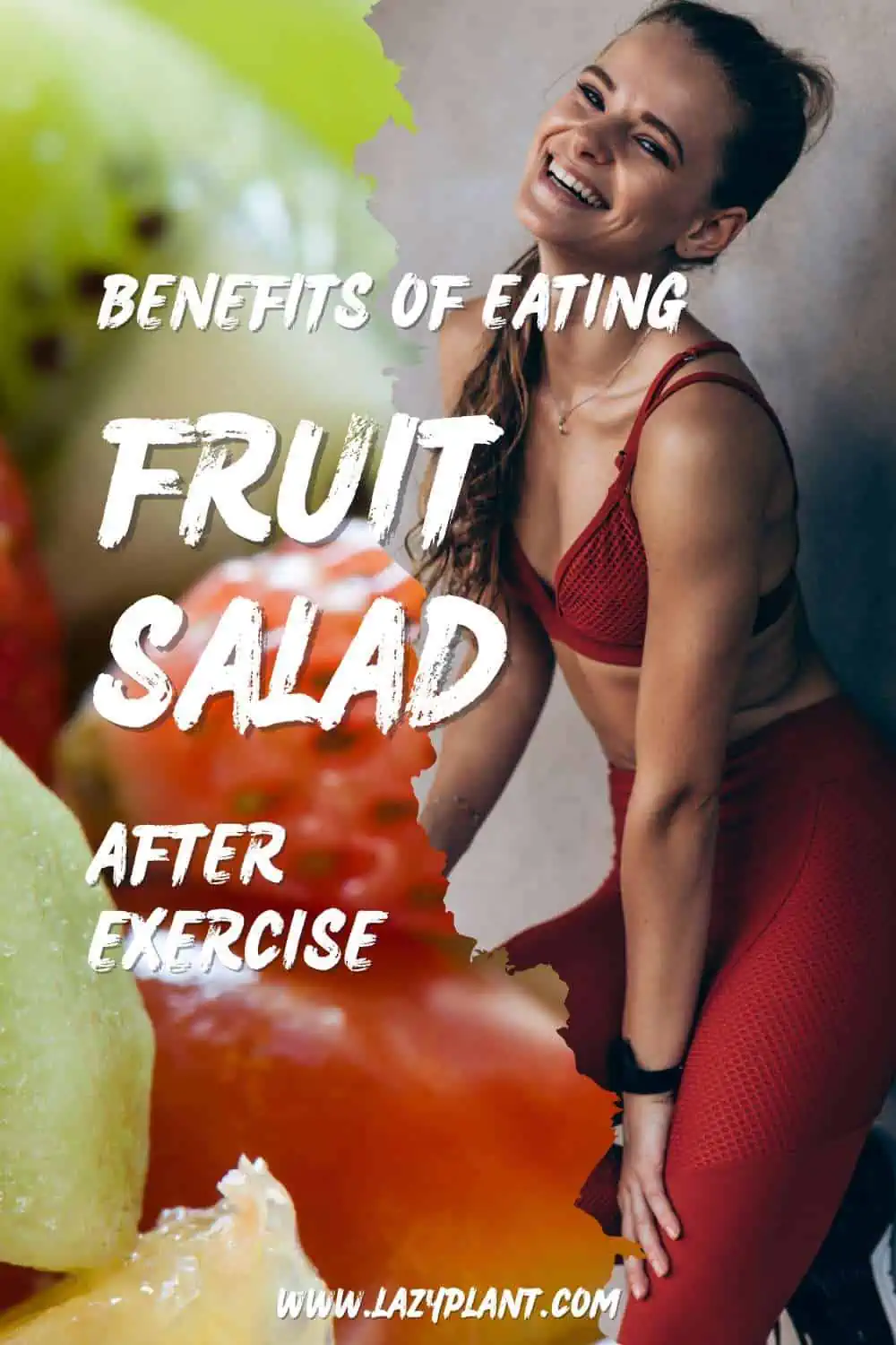 How to eat a fruit salad for muscle recovery & growth?