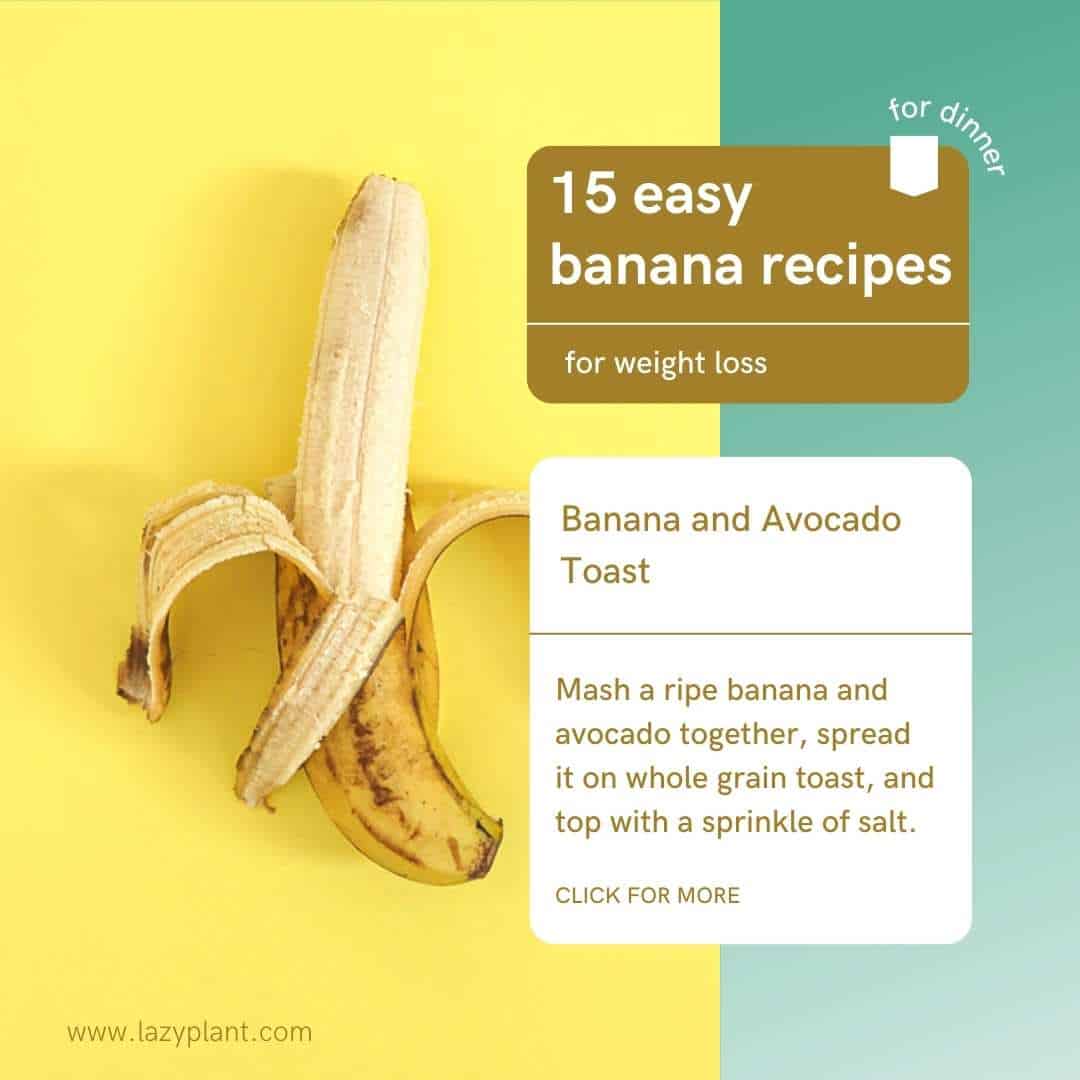 15 easy & quick banana-based recipes for dinner that support weight loss.