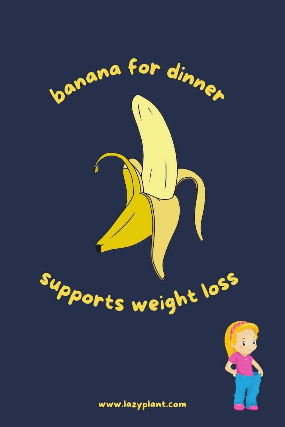 Eating a banana late at night won't make you gain weight.