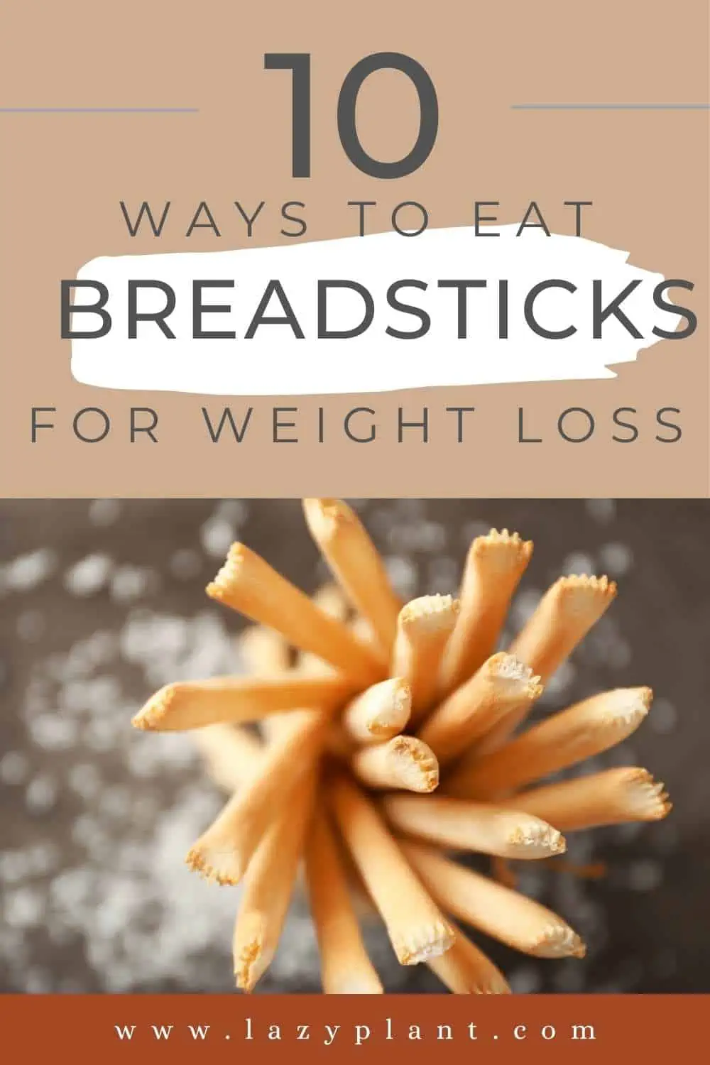 How to eat breadsticks for weight loss?