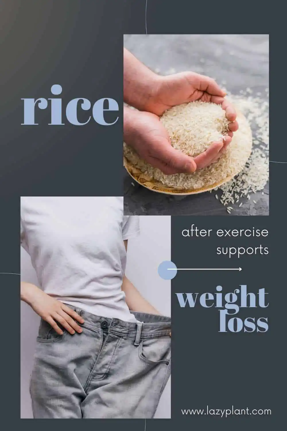 the-best-time-to-eat-rice-for-weight-loss-is-after-workout-lazyplant