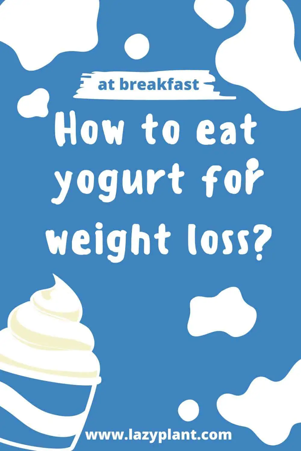 How to pair plain yogurt at breakfast for a lean body?