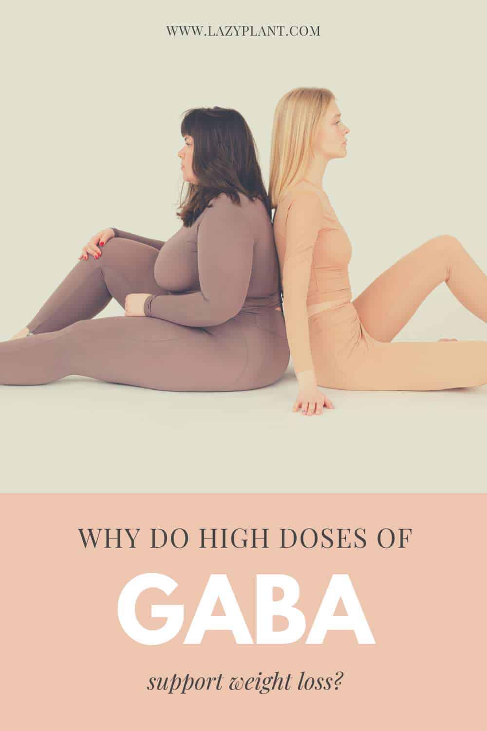 high dosages of GABA enhance weight loss.