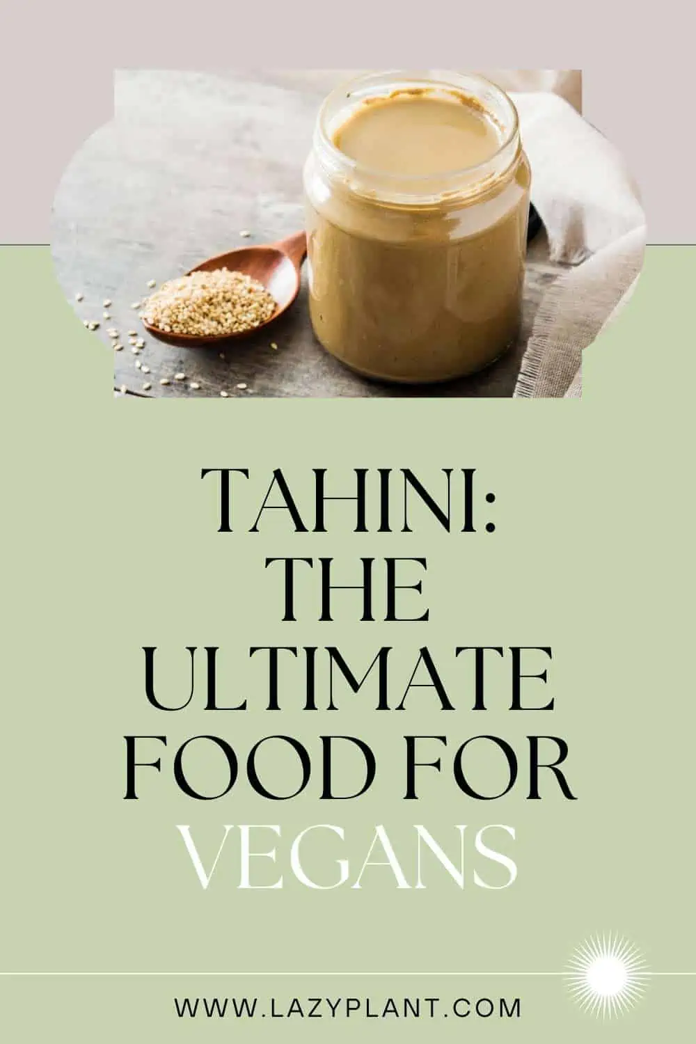 Tahini: the must-to-eat food for vegans!