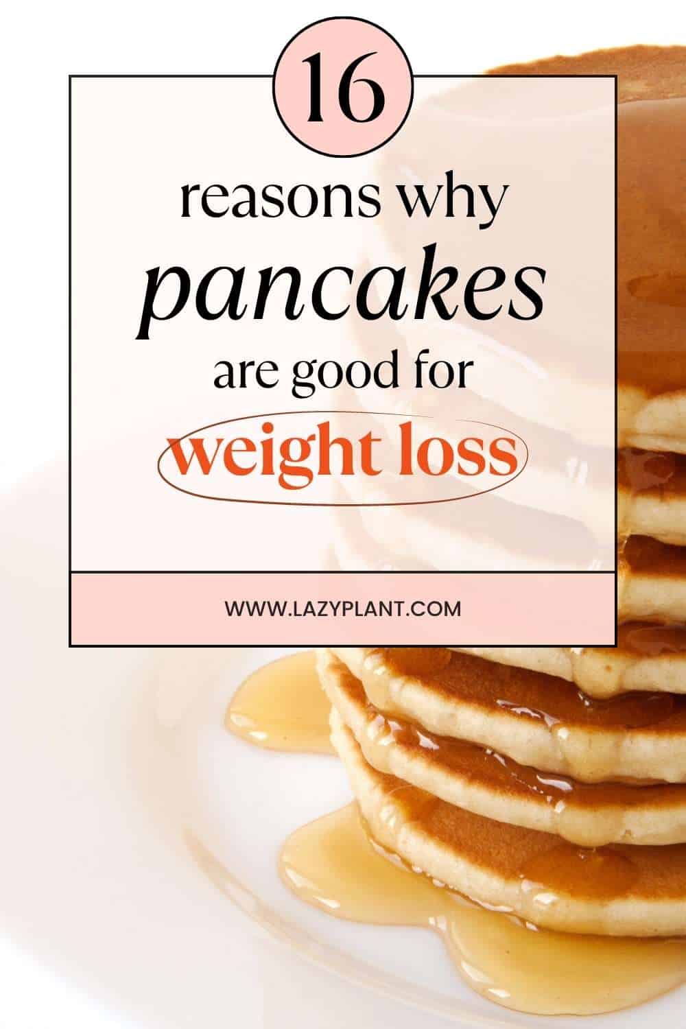 pancakes have many benefits for weight loss!