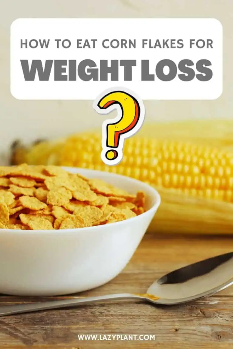 How to eat corn flakes for weight loss? LazyPlant