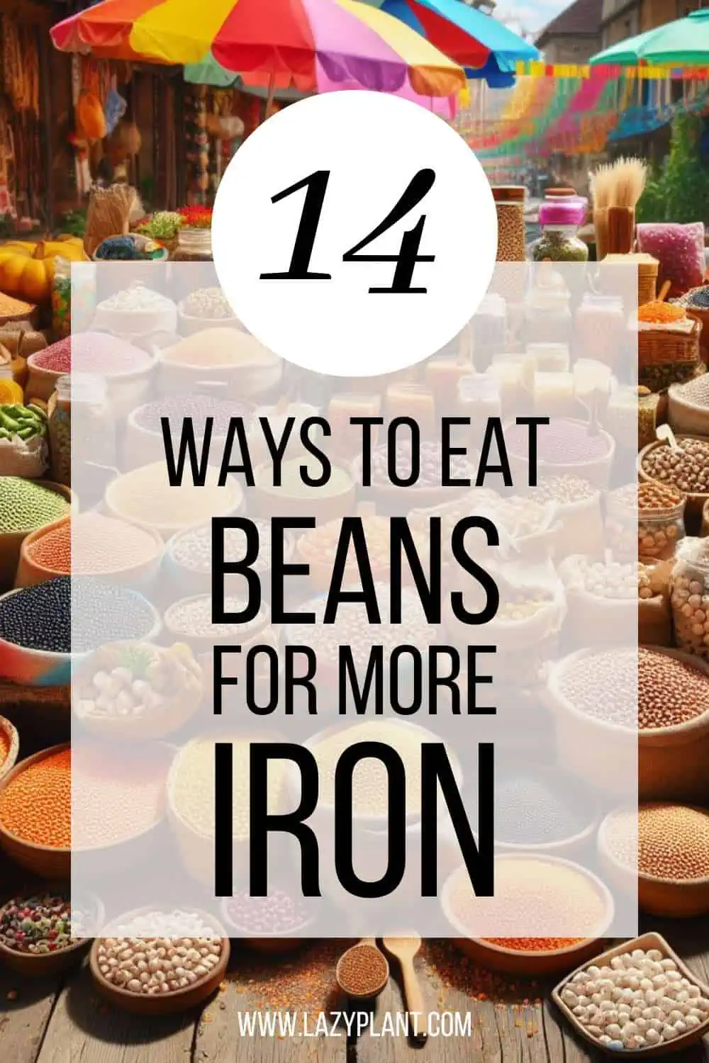 How to eat Beans for increased Iron absorption?