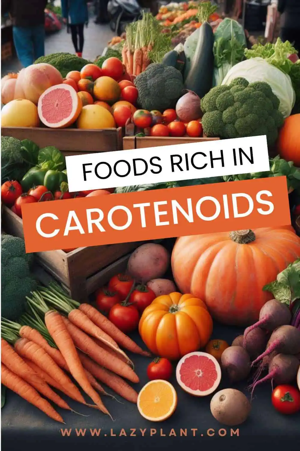 Foods rich in carotenoids.