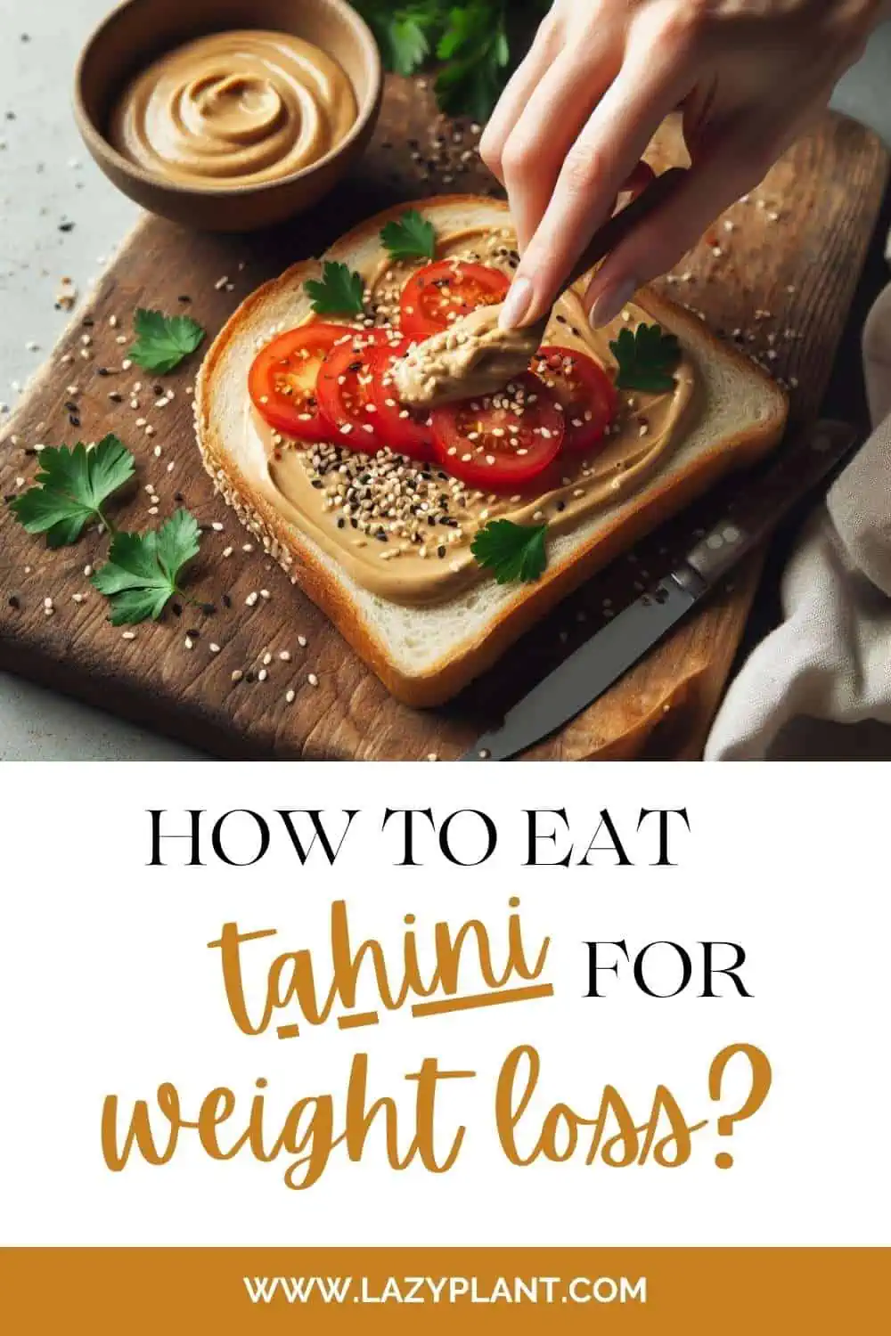 ways to incorporate tahini into your daily eating routine for weight loss.