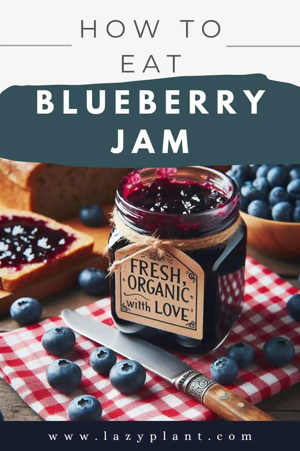 How to eat Blueberry jam for Weight Loss?