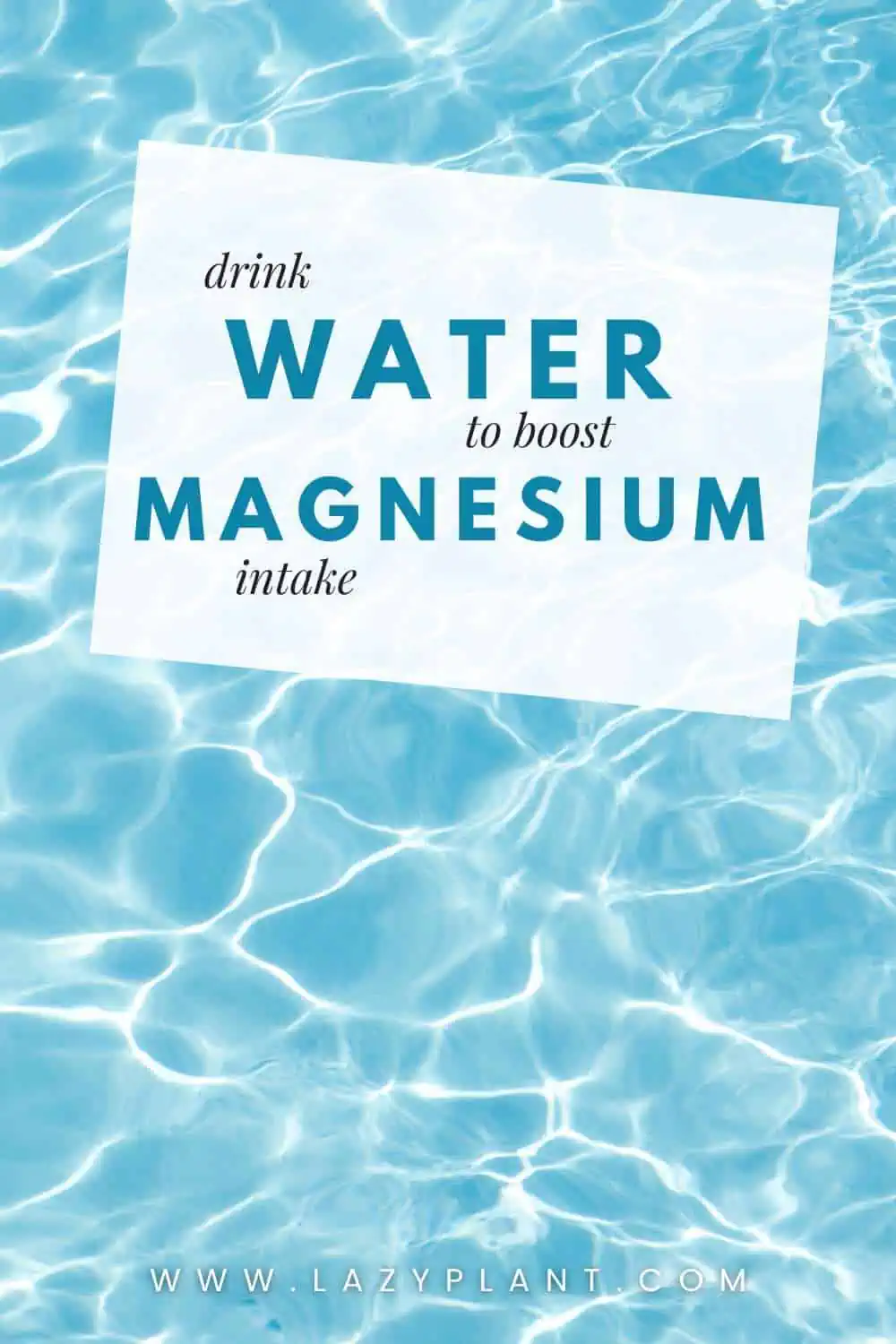 Health tips: Drinking Water to boost Magnesium intake.