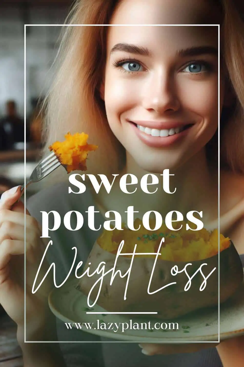 How to eat sweet potatoes for Weight Loss?
