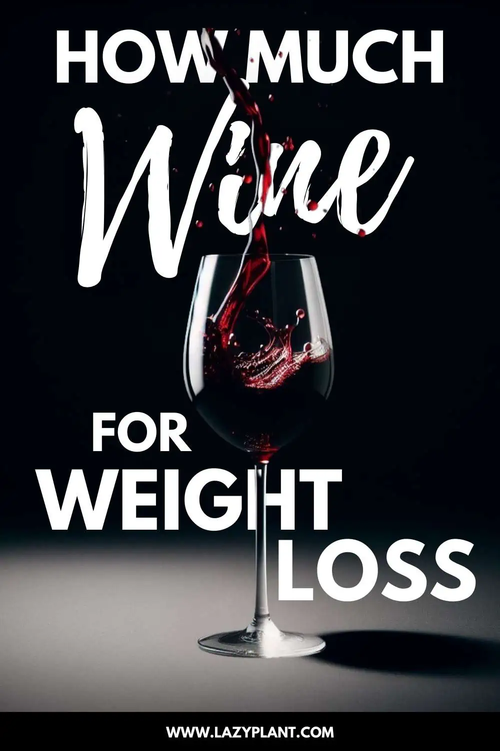 How much Wine a day for Weight Loss?