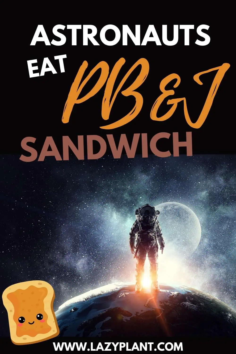 Astronauts eat PB&J sandwiches. It’s a Superfood for Weight Loss.