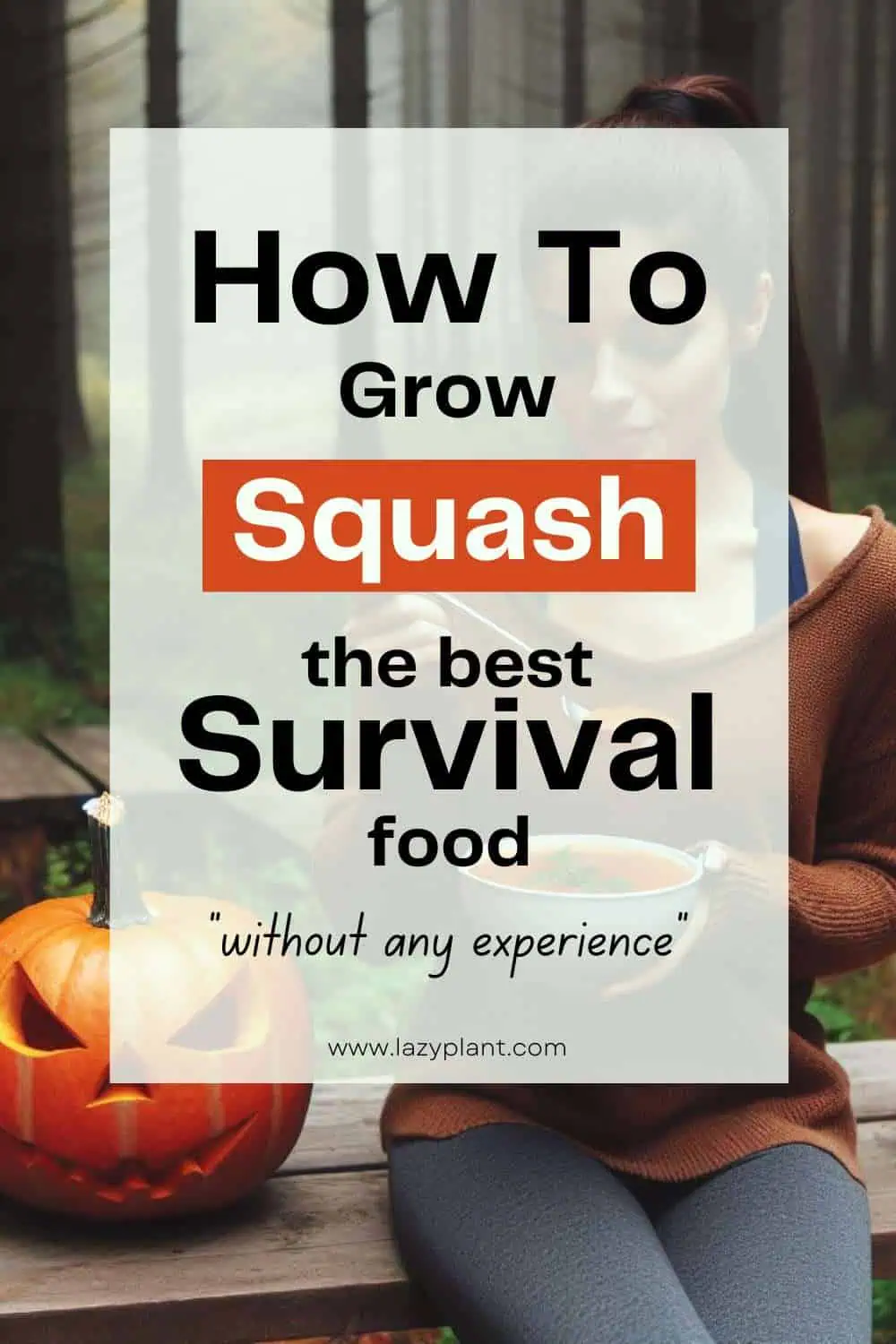 How to Grow Squash for a Survival Garden?
