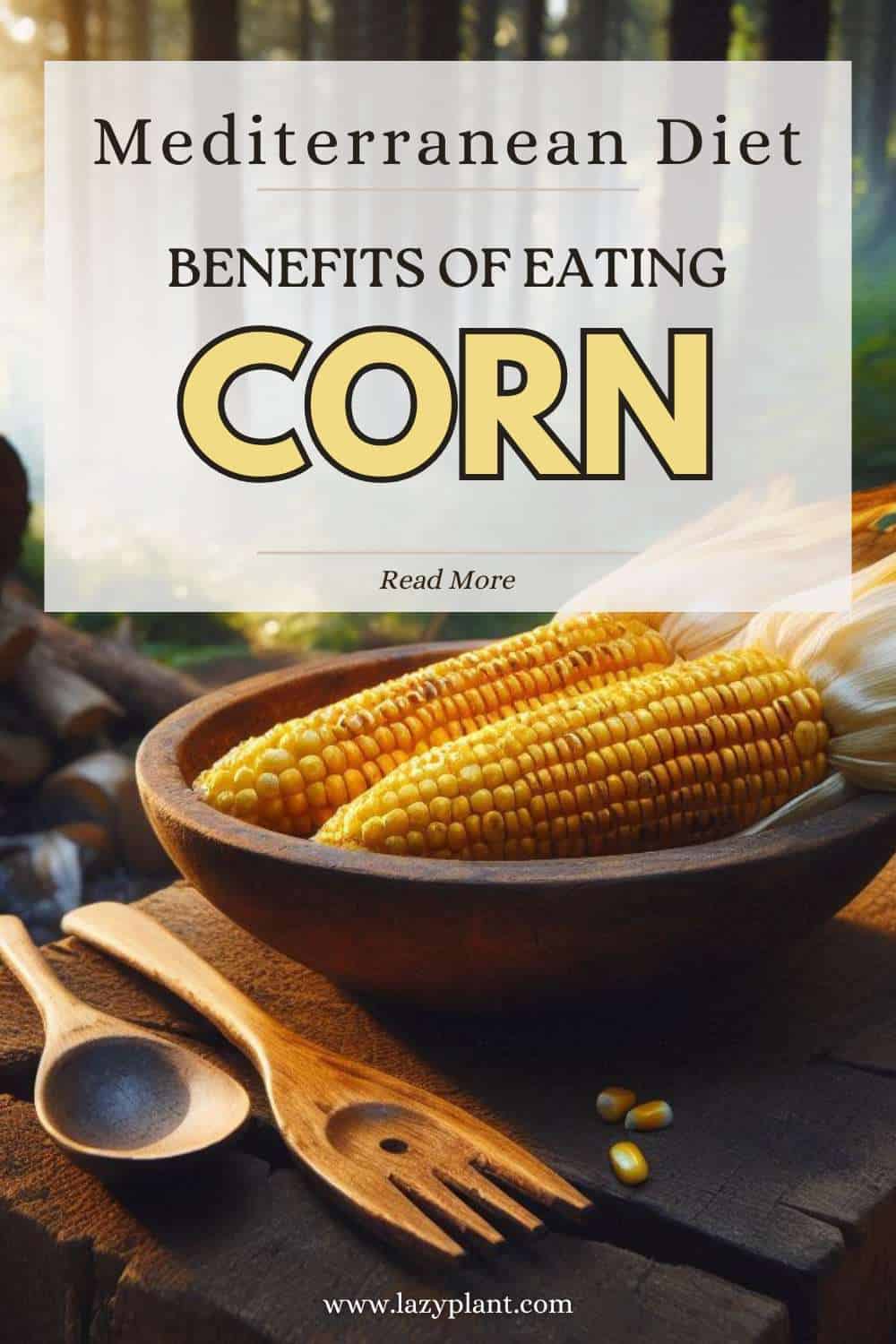 Benefits of Sweet Corn in the Mediterranean Diet